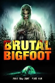 Brutal Bigfoot Encounters Mutations and Mutilations' Poster