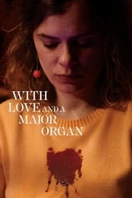With Love and a Major Organ' Poster