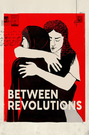 Between Revolutions' Poster