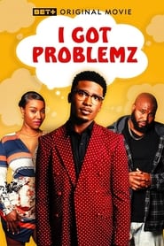 I Got Problemz' Poster