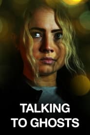 Talking To Ghosts' Poster