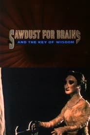 Sawdust for Brains' Poster
