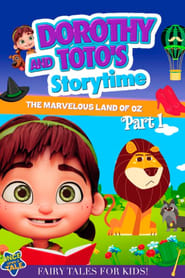 Dorothy and Totos Storytime The Marvelous Land of Oz Part 1' Poster