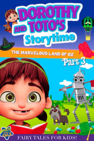 Dorothy and Totos Storytime The Marvelous Land of Oz Part 3' Poster