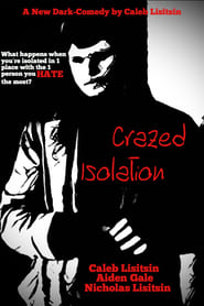 Crazed Isolation' Poster