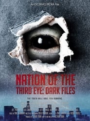 Nation of the Third Eye Dark Files' Poster