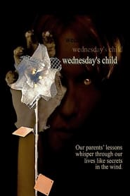 Wednesdays Child' Poster