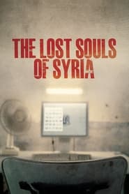 Streaming sources forThe Lost Souls of Syria