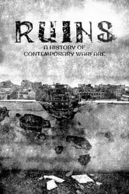 Ruins A History of Contemporary Warfare' Poster