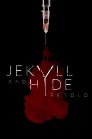 Jekyll and Hyde Retold' Poster
