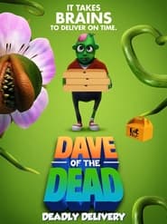Dave of the Dead Deadly Delivery' Poster