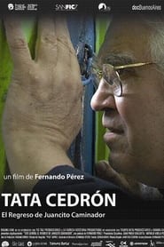 Tata Cedrn el regreso de Juancito Caminador