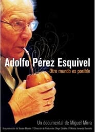 Adolfo Prez Esquivel Another world is possible' Poster