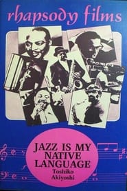 Jazz is my Native Language A Portrait of Toshiko Akiyoshi' Poster