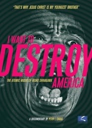 I Want to Destroy America' Poster