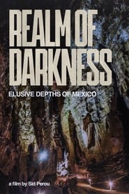 Realm of Darkness  The Elusive Depths of Mexico' Poster
