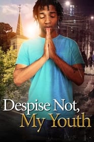 Despise Not My Youth' Poster