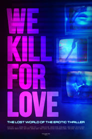 We Kill for Love' Poster