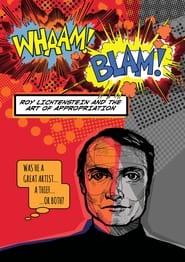 Whaam Blam Roy Lichtenstein and the Art of Appropriation' Poster