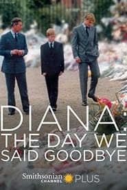 Diana The Day We Said Goodbye' Poster
