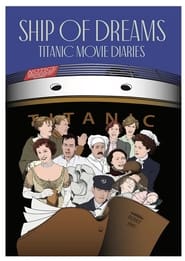 Ship of Dreams Titanic Movie Diaries' Poster