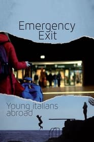 Emergency Exit Young Italians Abroad' Poster