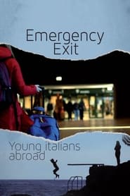 Emergency Exit Young Italians Abroad