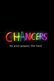 Chancers The Great Gangster Film Fraud' Poster