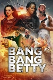 Bang Bang Betty' Poster