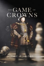The Game of Crowns The Tudors' Poster