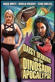 Daisy Derkins and the Dinosaur Apocalypse' Poster