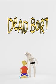 Dead Bort' Poster