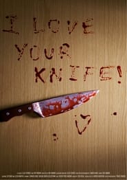 I Love Your Knife' Poster