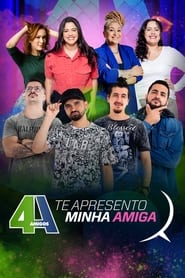 4 Amigos Te Apresento Minha Amiga' Poster