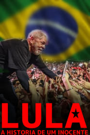 LULA  A HISTORIA DE UM INOCENTE