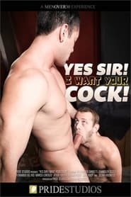 Yes Sir I Want Your Cock' Poster