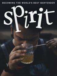Spirit  Becoming the Worlds Best Bartender' Poster