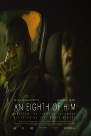 An Eighth of Him' Poster