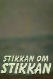 Stikkan om Stikkan' Poster