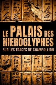 Le Palais des hiroglyphes  Sur les traces de Champollion' Poster