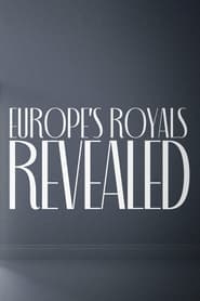 Europes Royals Revealed' Poster