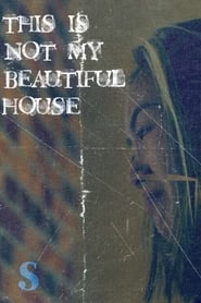 This Is Not My Beautiful House' Poster