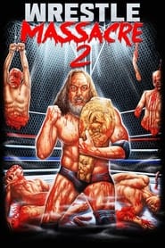 WrestleMassacre 2' Poster