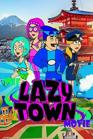 Streaming sources forThe LazyTown Movie