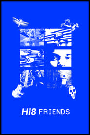 Hi8 Friends' Poster