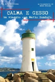 Calma e gesso  In viaggio con Mario Dondero' Poster