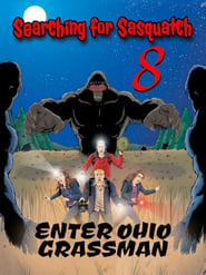 Searching For Sasquatch 8 Enter Ohio Grassman' Poster