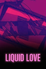 Liquid Love' Poster