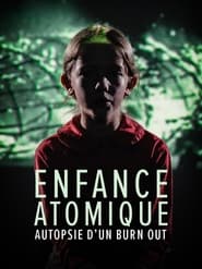 Lenfance atomique autopsie dun burnout' Poster