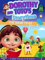Dorothy And Totos Storytime The Road To Oz Part 3' Poster